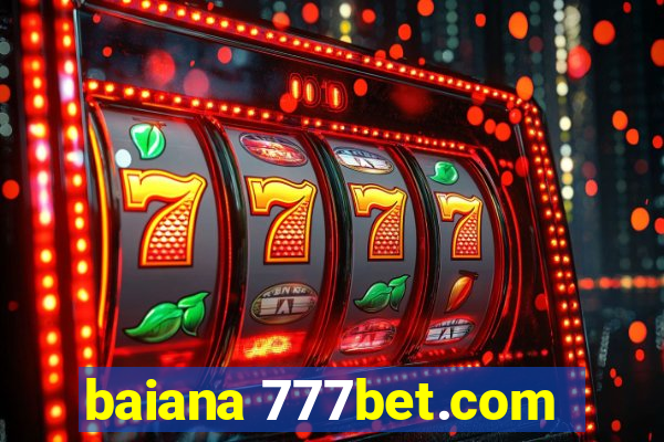 baiana 777bet.com